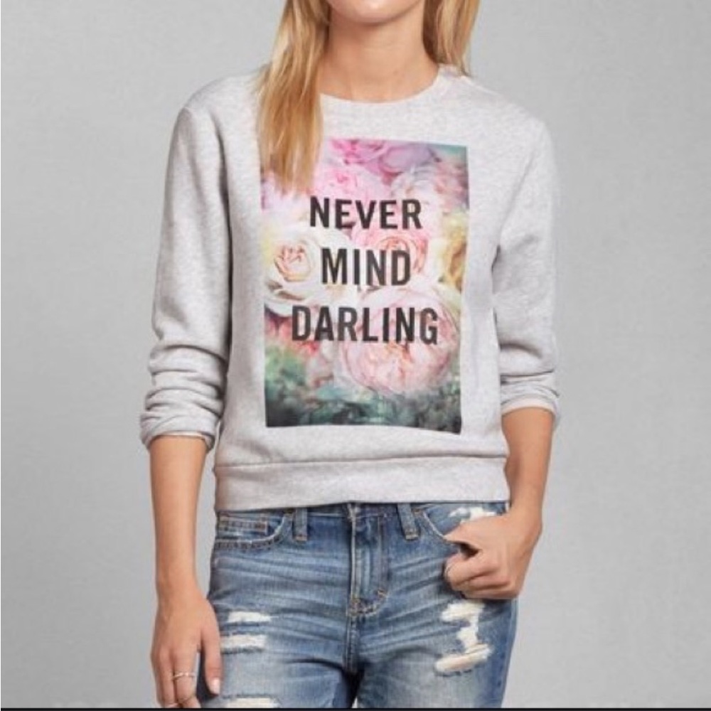 Abercrombie & Fitch “Never mind darling” Graphic Crewneck Sweatshirt Size M